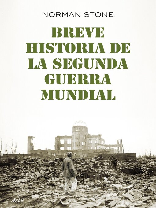 Title details for Breve historia de la segunda guerra mundial by Norman Stone - Available